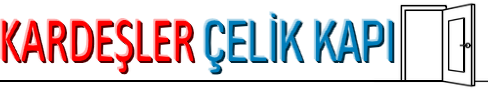 Kardeşler Çelik Kapı