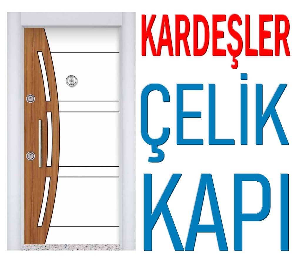 Kardeşler çelik kapı
