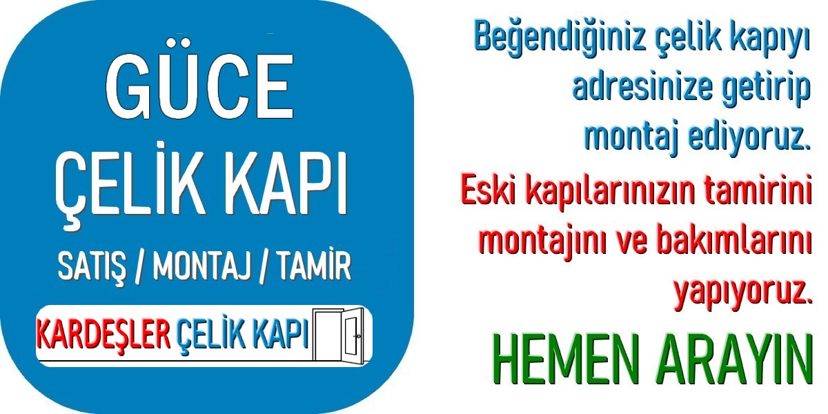 Güce Çelik Kapı